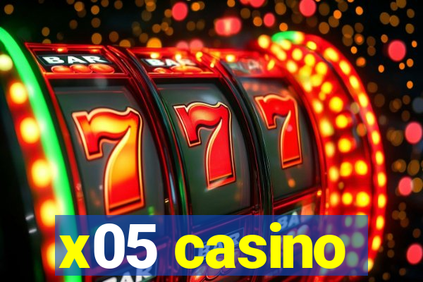 x05 casino